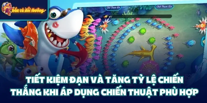 Chiến Thuật Xả Đạn - Hạ Gục Boss Lớn Giành Thưởng Khủng 1 Tiết kiệm đạn và tăng tỷ lệ chiến thắng khi áp dụng chiến thuật phù hợp